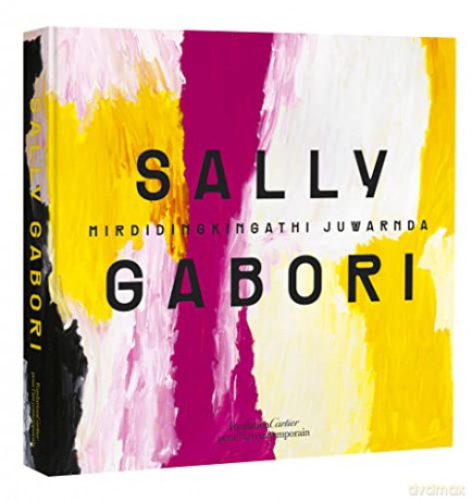 Sally Gabori: Mirdidingkingathi Juwarnda - Sally Gabori [KSIĄŻKA]