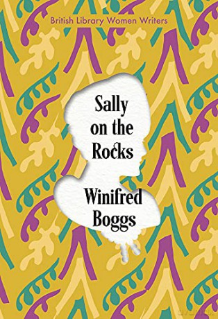 Sally on the Rocks: 11 (British Library Women Writers) - Winifred Boggs [KSIĄŻKA]