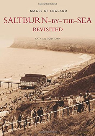 Saltburn-by-the-Sea Revisited (Images of England) - Lynn [KSIĄŻKA]