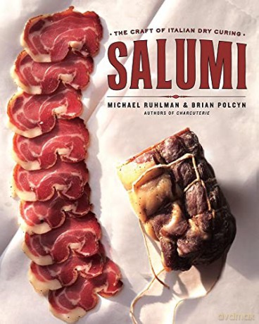 Salumi: The Craft of Italian Dry Curing - Michael Ruhlman [KSIĄŻKA]
