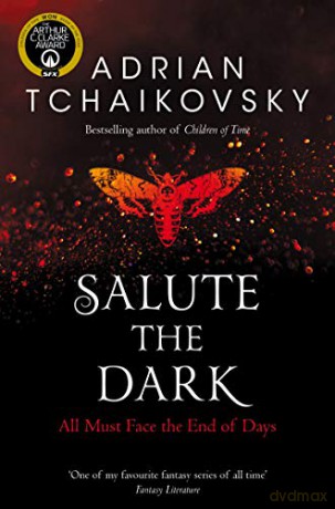Salute the Dark: Adrian Tchaikovsky (Shadows of the Apt, 4) - Adrian Tchaikovsky [KSIĄŻKA]