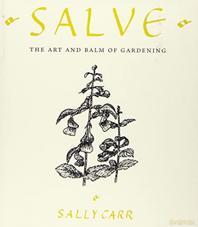 Salve: The Art and Balm of Gardening - Sally [KSIĄŻKA]