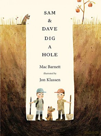 Sam and Dave Dig a Hole - Mac Barnett [KSIĄŻKA]