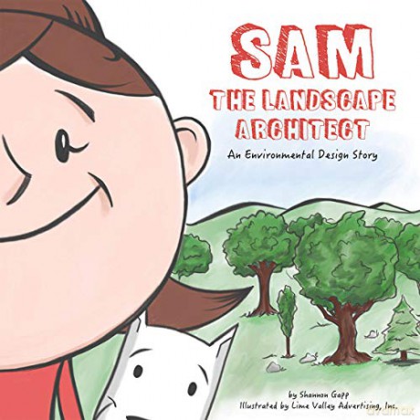 Sam the Landscape Architect: 3 (STEAM at Work!, 3) - Shannon Gapp [KSIĄŻKA]