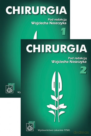 Chirurgia - Podręcznik dla studentów - komplet Noszczyk [KSIĄŻKA]