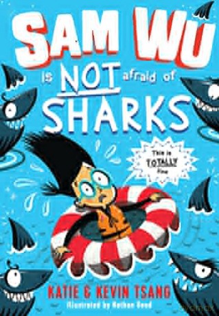 Sam Wu is NOT Afraid of Sharks! - Katie Tsang [KSIĄŻKA]