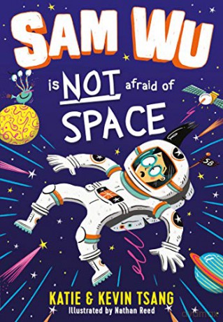 Sam Wu is Not Afraid of Space - Katie Tsang [KSIĄŻKA]
