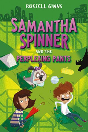Samantha Spinner and the Perplexing Pants: 4 - Russell Ginns [KSIĄŻKA]