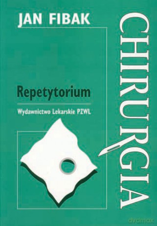 Chirurgia - Repetytorium - Fibak [KSIĄŻKA]