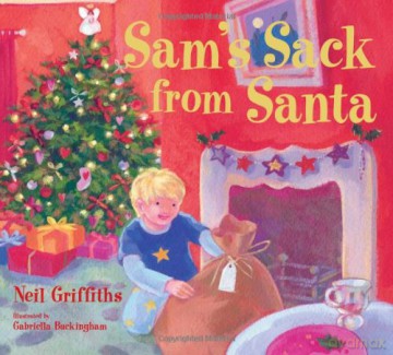 Sam's Sack from Santa - Neil Griffiths/Gabrielle Buckingham [KSIĄŻKA]