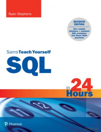 Sams Teach Yourself SQL in 24 Hours - Ryan Stephens [KSIĄŻKA]