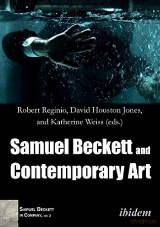 Samuel Beckett and Contemporary Art: 2 - David Houston Jones [KSIĄŻKA]