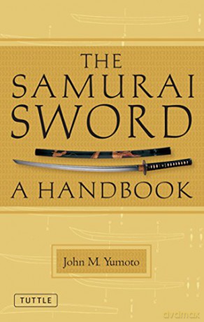 Samurai Sword: A Handbook - John M. Yumoto [KSIĄŻKA]