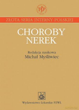 Choroby nerek - Myśliwiec [KSIĄŻKA]