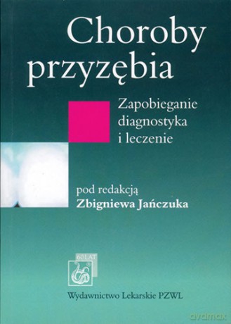 Choroby przyzębia - Zapobieganie, diagnostyka i leczenie - Jańczuk [KSIĄŻKA]