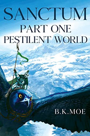Sanctum Book One: Pestilent World - B K Moe [KSIĄŻKA]