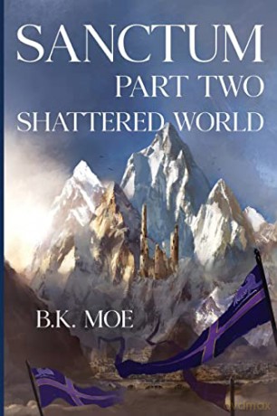 Sanctum Book Two: Shattered World - B K Moe [KSIĄŻKA]