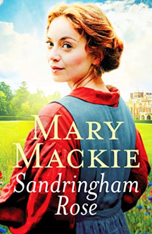 Sandringham Rose: An enthralling Victorian saga on the royal estate - Mary Mackie [KSIĄŻKA]