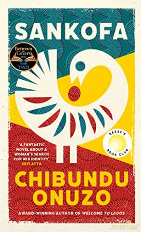 Sankofa: A Reese Witherspoon Book Club Pick and a BBC 2 Between the Covers Book Club Pick - Chibundu Onuzo [KSIĄŻKA]