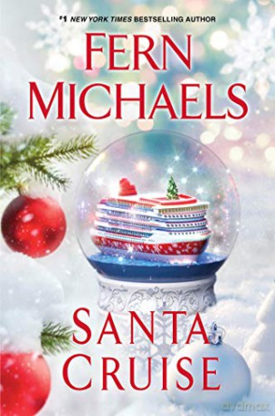 Santa Cruise: A Festive and Fun Holiday Story - Fern Michaels [KSIĄŻKA]