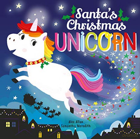 Santa's Christmas Unicorn - Alex Allan [KSIĄŻKA]