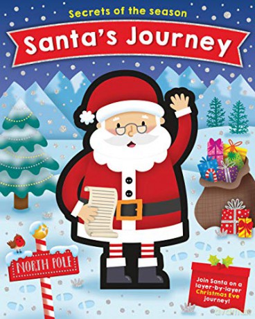 Santa's Journey: Join Santa on a layer-by-layer Christmas Eve journey! (Secrets of the Season) - Jennie Bradley [KSIĄŻKA]