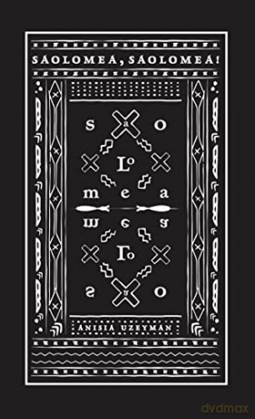 Saolomea, Saolomea! - Anisia Uzeyman [KSIĄŻKA]