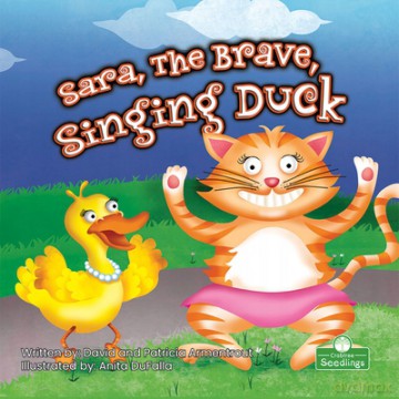 Sara, the Brave, Singing Duck (Being Your Best) - David Armentrout [KSIĄŻKA]