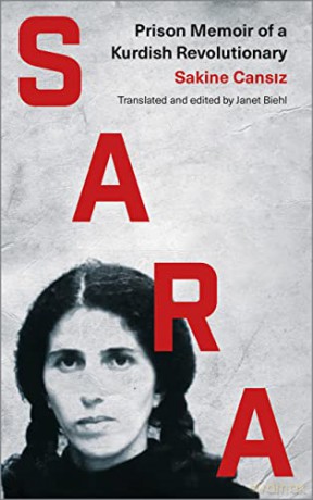 Sara: Prison Memoir of a Kurdish Revolutionary - Sakine Cansiz [KSIĄŻKA]