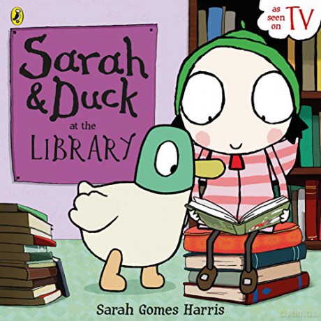 Sarah and Duck at the Library - Sarah Gomes Harris [KSIĄŻKA]