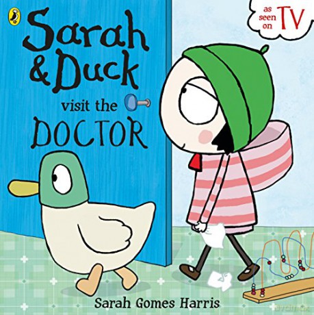 Sarah and Duck Visit the Doctor - Sarah Gomes Harris [KSIĄŻKA]