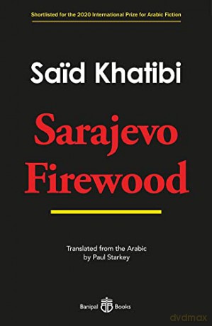 Sarajevo Firewood - Said Khatibi [KSIĄŻKA]