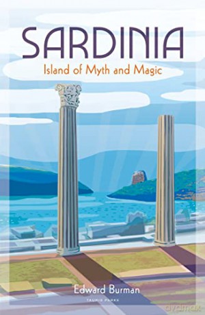 Sardinia: Island of Myth and Magic - Edward Burman [KSIĄŻKA]