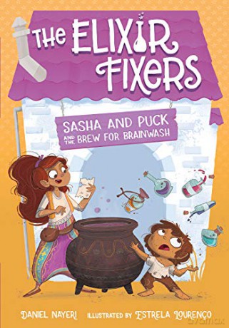 Sasha and Puck and the Brew for Brainwash: 4 (Elixir Fixers) - Daniel Nayeri [KSIĄŻKA]