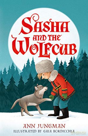 Sasha and the Wolfcub: 1 - Ann Jungman [KSIĄŻKA]