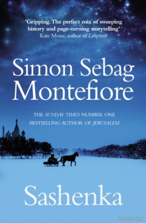 Sashenka (The Moscow Trilogy, 1) - Simon Sebag Montefiore [KSIĄŻKA]