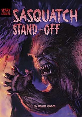 Sasquatch Standoff (Scary Stories) - Megan Atwood [KSIĄŻKA]