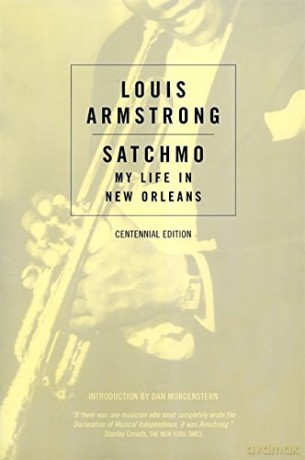 Satchmo: My Life in New Orleans (Da Capo Paperback) - Louis Armstrong [KSIĄŻKA]