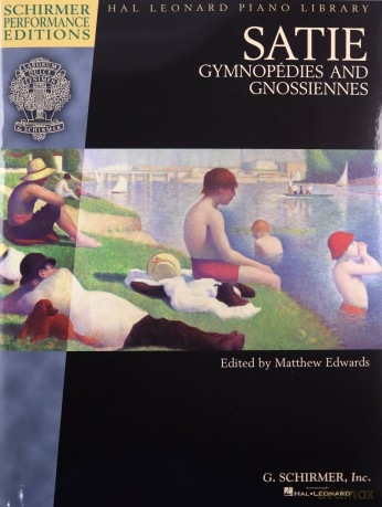 Satie: Gymnopedies And Gnossiennes (Schirmer Performance Editions): Schirmer Performance Editions Book Only - Satie [KSIĄŻKA]