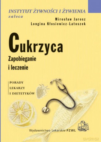 Cukrzyca - Zapobieganie i leczenie - Jarosz [KSIĄŻKA]