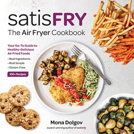 satisFRY: The Air Fryer Cookbook - Mona Dolgov [KSIĄŻKA]