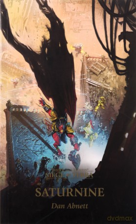Saturnine (Volume 4) (The Horus Heresy: Siege of Terra) - Dan Abnett [KSIĄŻKA]