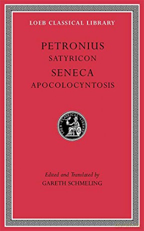 Satyricon. Apocolocyntosis (Loeb Classical Library 15) - Petronius and Seneca [KSIĄŻKA]