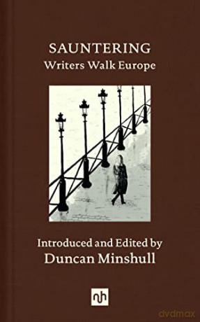 Sauntering: Writers Walk Europe - Duncan Minshull [KSIĄŻKA]