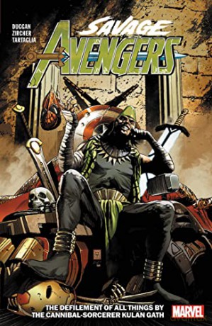 Savage Avengers Vol. 5: The Defilement of All Things by the Cannibal-Sorcerer Kulan Gath - Duggan [KSIĄŻKA]