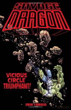 Savage Dragon: Vicious Circle Triumphant - Erik Larsen [KOMIKS]