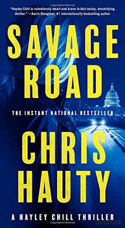 Savage Road, Volume 2: A Thriller (A Hayley Chill Thriller) [KSIĄŻKA]