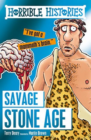Savage Stone Age: 1 (Horrible Histories) - Terry Deary [KSIĄŻKA]
