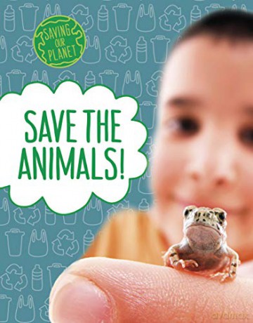 Save the Animals! (Saving Our Planet) - Mary Boone [KSIĄŻKA]