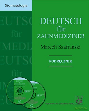 Deutsch für Zahnmediziner - Podręcznik - komplet Szafrański [KSIĄŻKA]